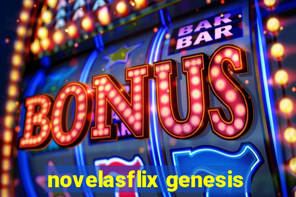 novelasflix genesis