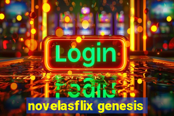 novelasflix genesis