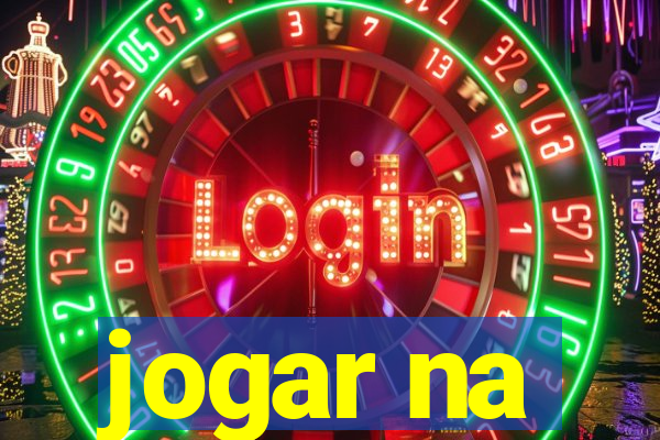 jogar na