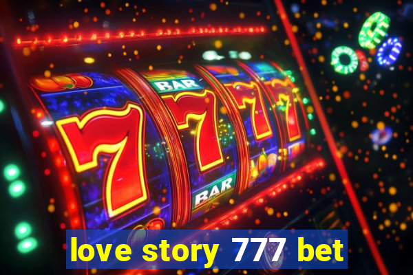 love story 777 bet