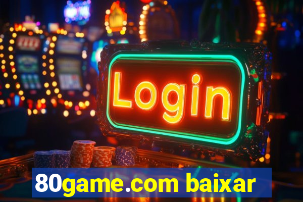 80game.com baixar