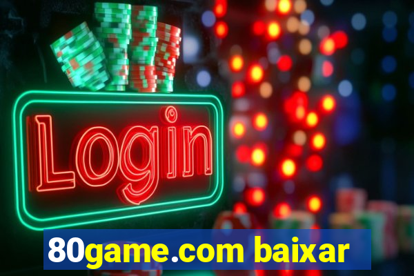 80game.com baixar