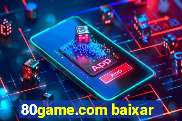 80game.com baixar