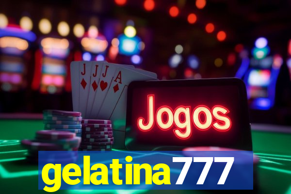 gelatina777