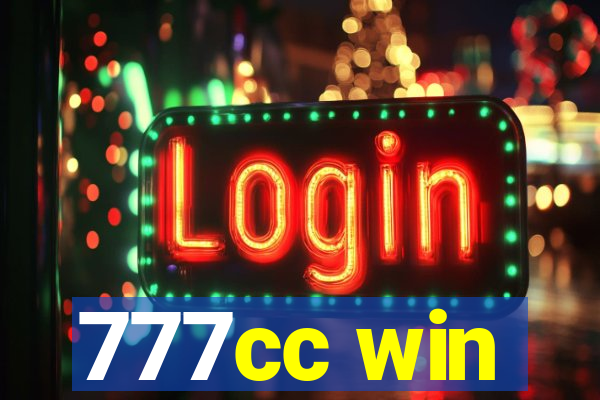 777cc win