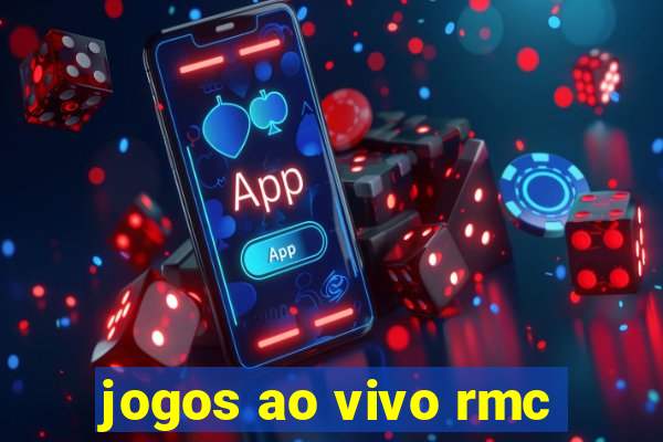 jogos ao vivo rmc