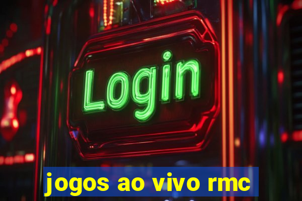 jogos ao vivo rmc