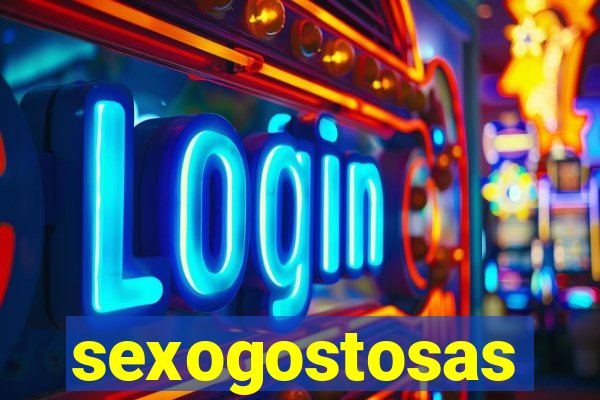 sexogostosas