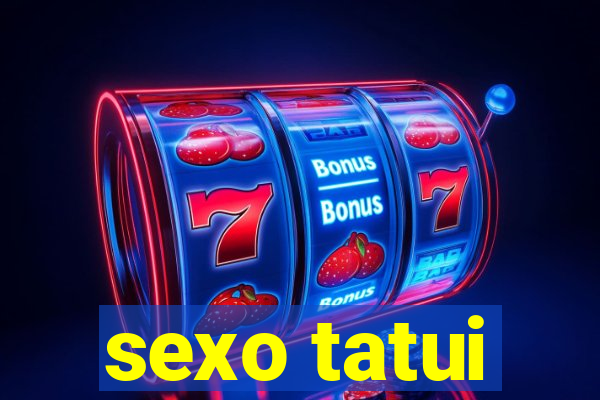 sexo tatui