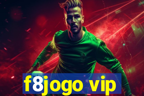 f8jogo vip