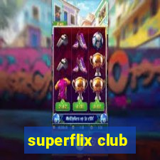 superflix club