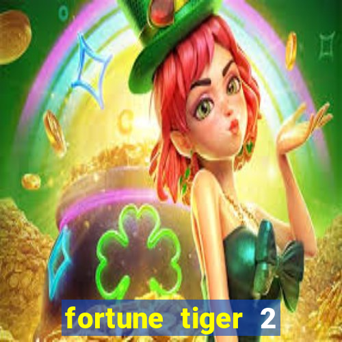 fortune tiger 2 revenge download