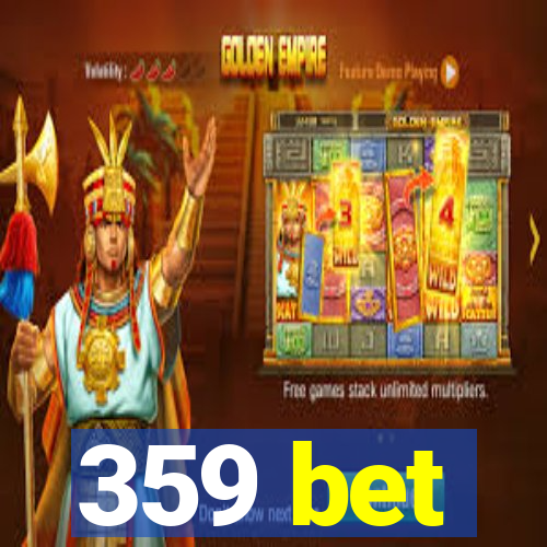 359 bet