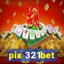 pix 321bet