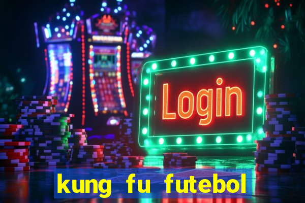 kung fu futebol clube download 1080p