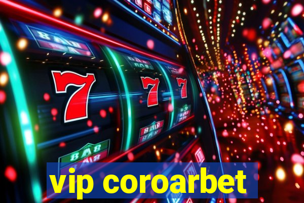 vip coroarbet