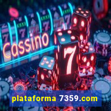 plataforma 7359.com