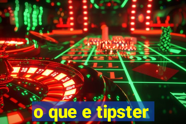 o que e tipster