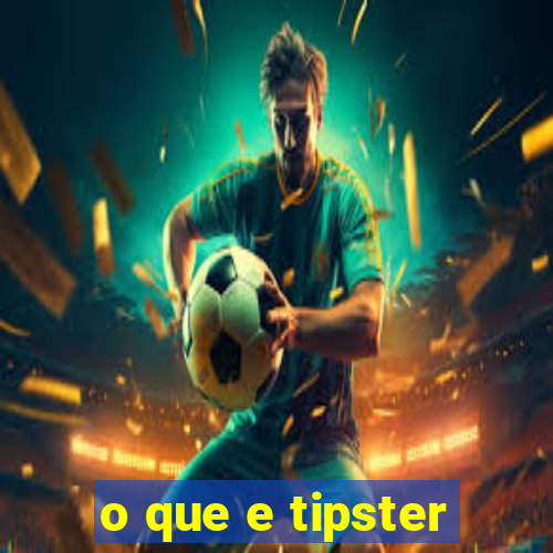 o que e tipster