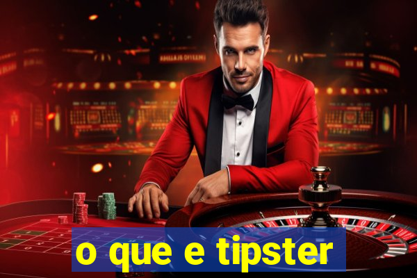 o que e tipster