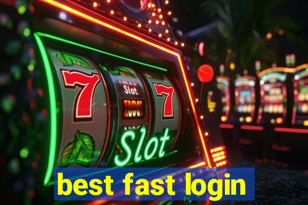 best fast login