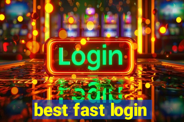 best fast login