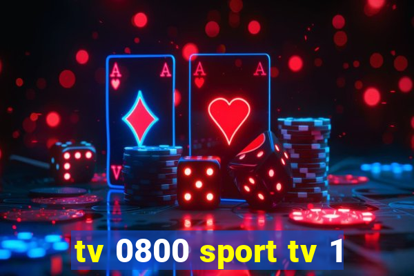 tv 0800 sport tv 1