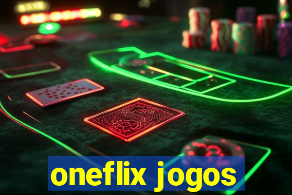 oneflix jogos