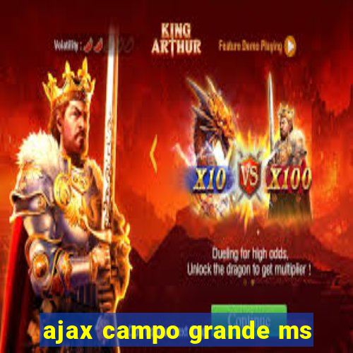 ajax campo grande ms