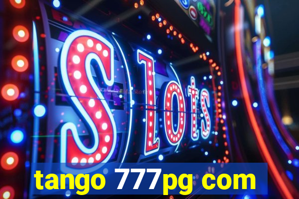 tango 777pg com