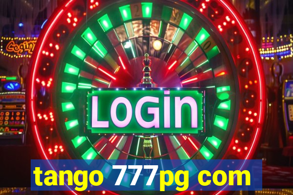 tango 777pg com