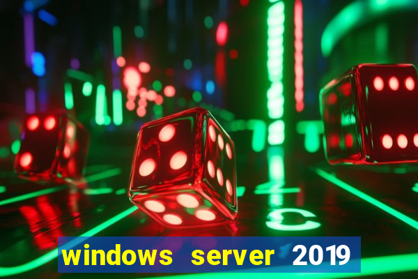 windows server 2019 iso pt-br download