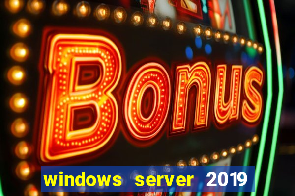 windows server 2019 iso pt-br download