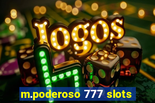 m.poderoso 777 slots