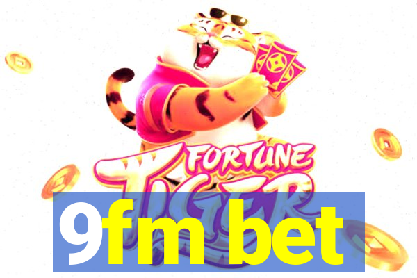 9fm bet