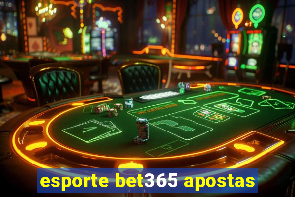 esporte bet365 apostas