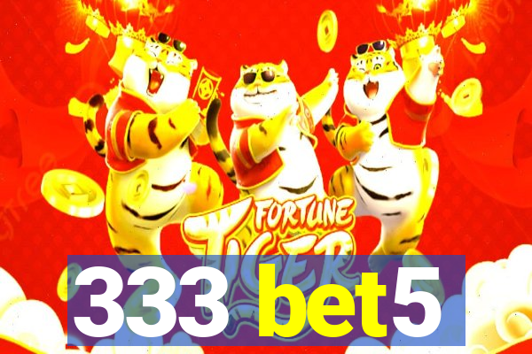 333 bet5