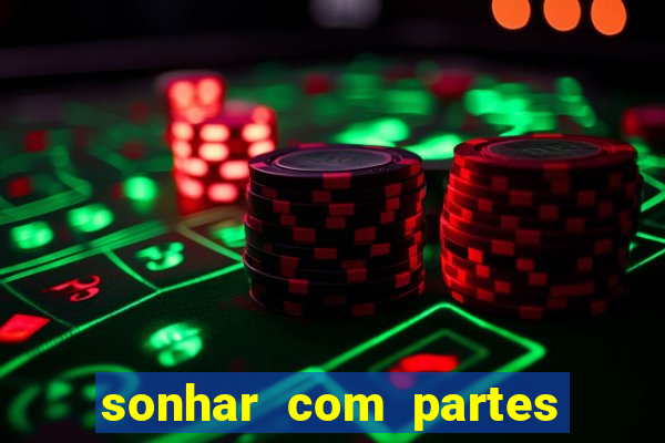 sonhar com partes intimas de outra pessoa