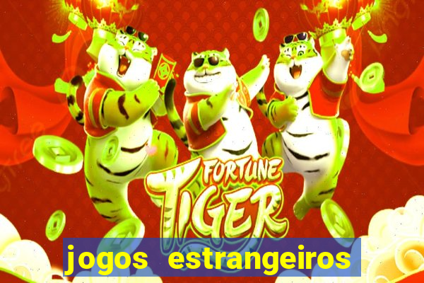 jogos estrangeiros para ganhar dinheiro