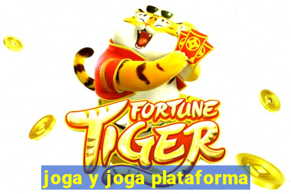 joga y joga plataforma