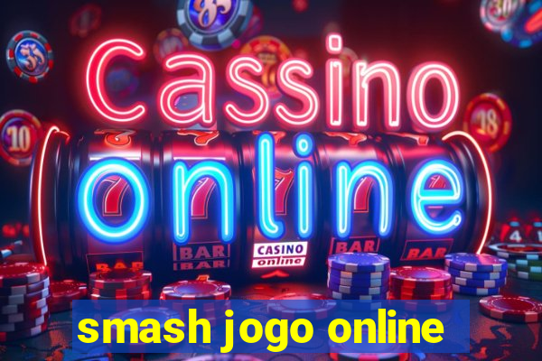 smash jogo online