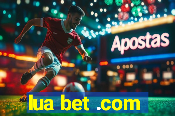 lua bet .com