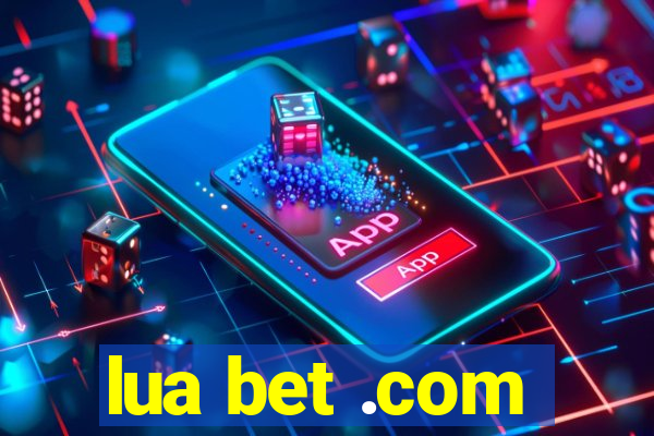 lua bet .com