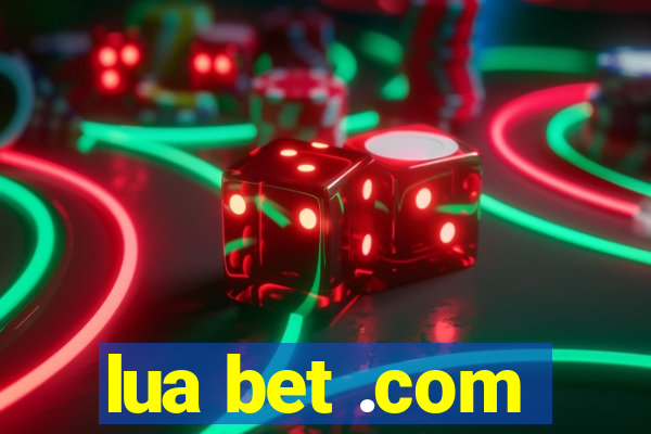 lua bet .com