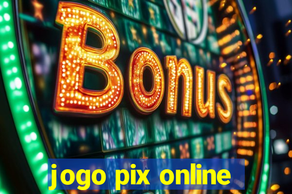 jogo pix online