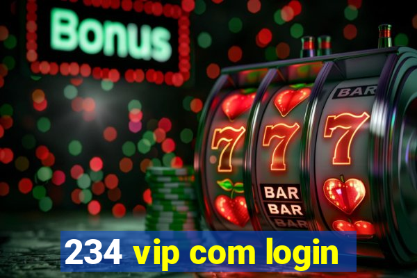 234 vip com login