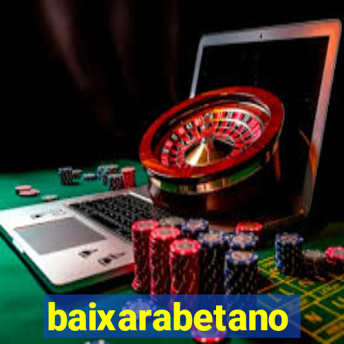 baixarabetano