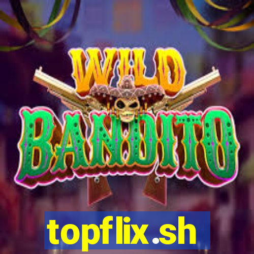 topflix.sh