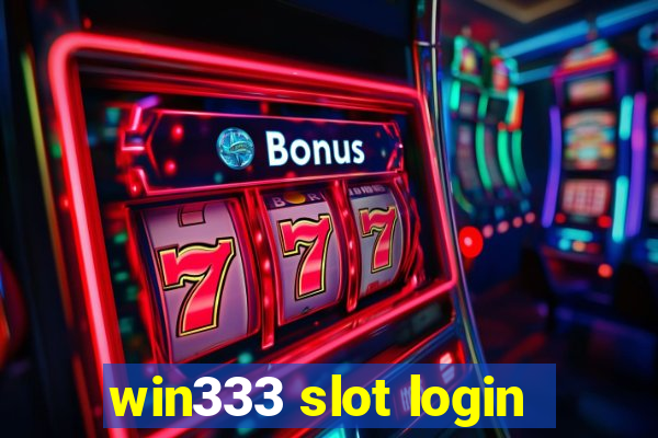 win333 slot login