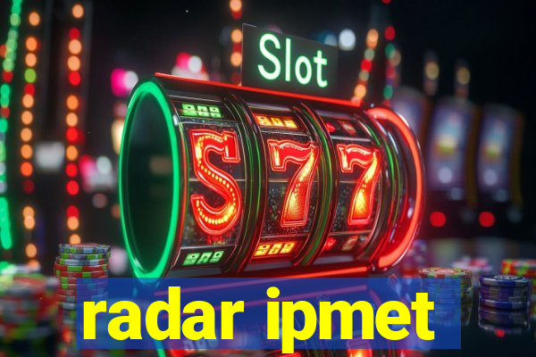 radar ipmet